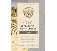 Joshua: The Niv Application Commentary from Biblical Text to Contemporary Life