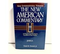Joshua: Vol 5 (The new American commentary): An Exegetical and Theological Exposition of Holy Scripture