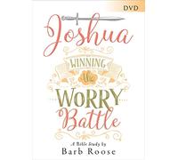 Joshua - Women's Bible Study: Winning the Worry Battle