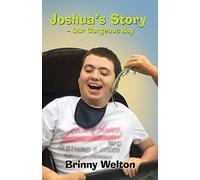 Joshua's Story - Our Gorgeous Boy