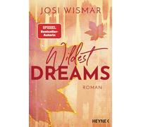 Josi Wismar Wildest Dreams: Roman - Josi Wismar ist nominiert als #B (Paperback)