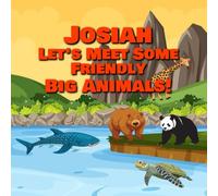 Josiah Let’s Meet Some Friendly Big Animals!