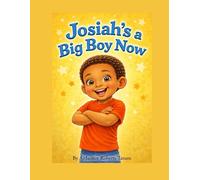 Josiah's a Big Boy Now