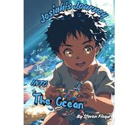 Josiah's Journey into the Ocean