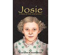 Josie: A Story of Faith and Survival