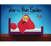 Josie and The Potato Spiders