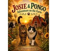 Josie & Pongo Adventure on the Farm: 4 (Josie's Adventures)