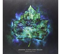 Josienne Clarke & Ben Walker - Seedlings All [VINYL]