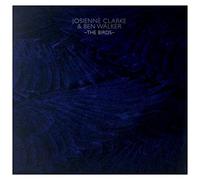 Josienne Clarke and Ben Walker - The Birds [12 VINYL]