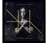Josienne Clarke - Far From Nowhere [VINYL]