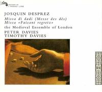 Josquin Desprez - Missa Di Dadi, Missa Faisant Regretz
