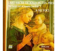 Josquin Desprez - Sacred Art of
