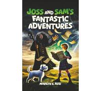 Joss and Sam’s Fantastic Adventures
