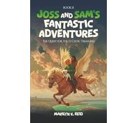 Joss and Sam’s Fantastic Adventures: Book 2