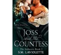 Joss and The Countess (The Seducers)