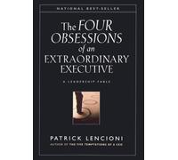 Jossey-Bass - Four Obsessions of an Extraordinary Executive A Leaders - G245z