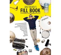 Jost Nickel's Fill Book: A Systematic & Fun Approach to Fills (Book, CD & Online Video): A Systematic and Fun Approach to Fills (Book and MP3-CD
