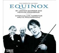 Simon Callow, Henning Kraggerud & Arctic Philharmonic Chambe - Equinox - The Complete Odyssey