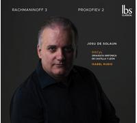 Josu De Solaun; Orquesta Sinfonica de Castilla y Leon; Isabel Rubio - Rachmaninoff 3 - Prokofiev 2