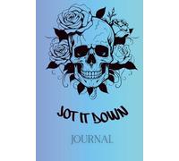 Jot It Down Journal: A Dark Aesthetic Notebook for Thoughts Best Kept in the Shadows