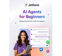 Jotform AI Agents for Beginners: The Future of Customer Service