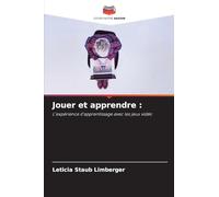 Jouer et apprendre: L'expérience d'apprentissage avec les jeux vidéo