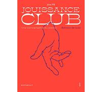 Jouissance club - Edition de luxe: Une cartographie du plaisir: 31557