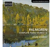 JOUNI SOMERO - PALMGREN:PIANO WORKS VOL 6