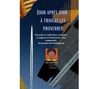 Jour après jour à travers les Proverbes: 31 Jours de Méditation