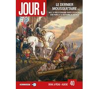Jour J T40 - Le Dernier Mousquetaire 2/2 (40): Tome 2