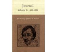 The Writings of Henry David Thoreau: Journal, Volume 7: - HardBack NEW Thoreau,