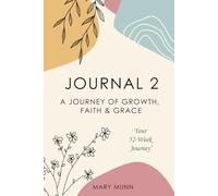 JOURNAL 2: A Journey of Growth, Faith & Grace