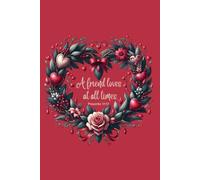 Journal: A friend loves at all times Proverbs 17:17