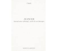 Journal auto-sabotage : sortir de ses blocages: Un cahier guidé pour comprendre ses mécanismes, dépasser ses freins et avancer sans se freiner soi-même (Clarté)