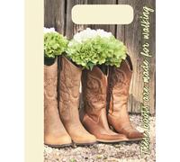 Journal/Composition Notebook: Cowgirl boot with flowers sticking out - Notebook for Professionals - College-ruled 100