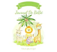 Journal de bébé: Cahier de suivi quotidien des soins du bébé - Journal de bord pour les parents et l'enfant - Format 22 x 28 cm - 120 pages - ... photo souvenirs - Broché - Lion et Compagnies