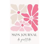 Journal de gratitude: 5 minutes par jours