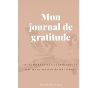 Journal de gratitude: Carnet de gratitude