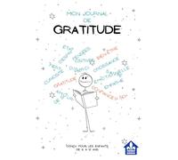 Journal de gratitude pour enfants | Pour les enfants de 6 à 12 ans | 12 semaines pour cultiver des habitudes positives | Gratitude | Bien-être | ... kids | 116 pages (3 mois) | 6x9 (15,24x22,86)