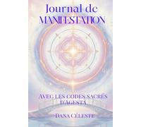 Journal de Manifestation avec les Codes Sacrés d'Agesta