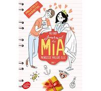 Journal de Mia, princesse malgré elle - Tome 4: Paillettes et courbettes (Journal de Mia, princesse malgré elle (4))