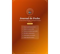 Journal de Peche : 90 Jours de Suivi Quotidien: Carnet d'Entraînement, Bilans Hebdomadaires et Conseils Techniques
