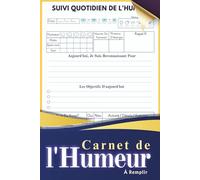Journal de Suivi de l'Humeur: Carnet d'Émotions | Pour Suivre Humeur, Énergie, Sommeil et Nutrition | Outil de Développement Personnel