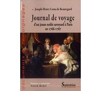 JOURNAL DE VOYAGE D''UN JEUNE NOBLE SAVOYARD A PARIS EN 1766-1767