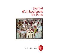 Journal d'un bourgeois de Paris (Ldp Let.Gothiq.): De 1405 à 1449
