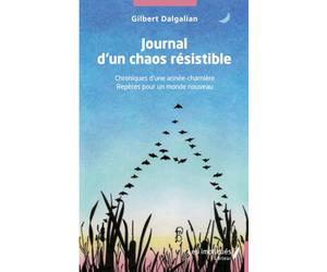 Journal d'un chaos résistible: Chroniques d'une année-charnière - Repères pour un monde nouveau