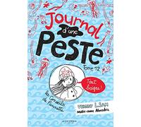 Journal d'une Peste, tome 12: Tout baigne !