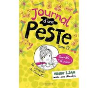 Journal d'une peste, tome 13. Ensemble, c'est mieux.