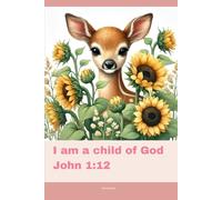 Journal for Teen Girls with Bible Verse, Christian Floral Notebook: I am a child of God John 1:12
