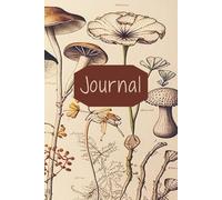 Journal: Foraging Thoughts - A Notebook for Nature Lovers | 110 college-ruled pages | 6x9 inches
